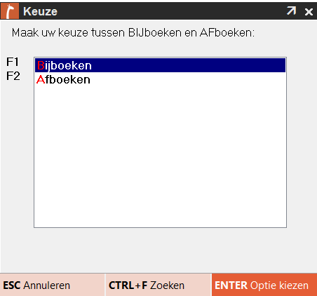 Keuzevenster Bijboeken of Afboeken in Microcash. In dit scherm kan gekozen worden tussen F1 – Bijboeken om voorraad toe te voegen en F2 – Afboeken om voorraad te verminderen. De optie Bijboeken is geselecteerd. Onderaan staan de acties ESC Annuleren, CTRL+F Zoeken en ENTER Optie kiezen.